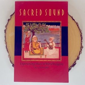 Sacred Sound:Experiencing Music in World Religions